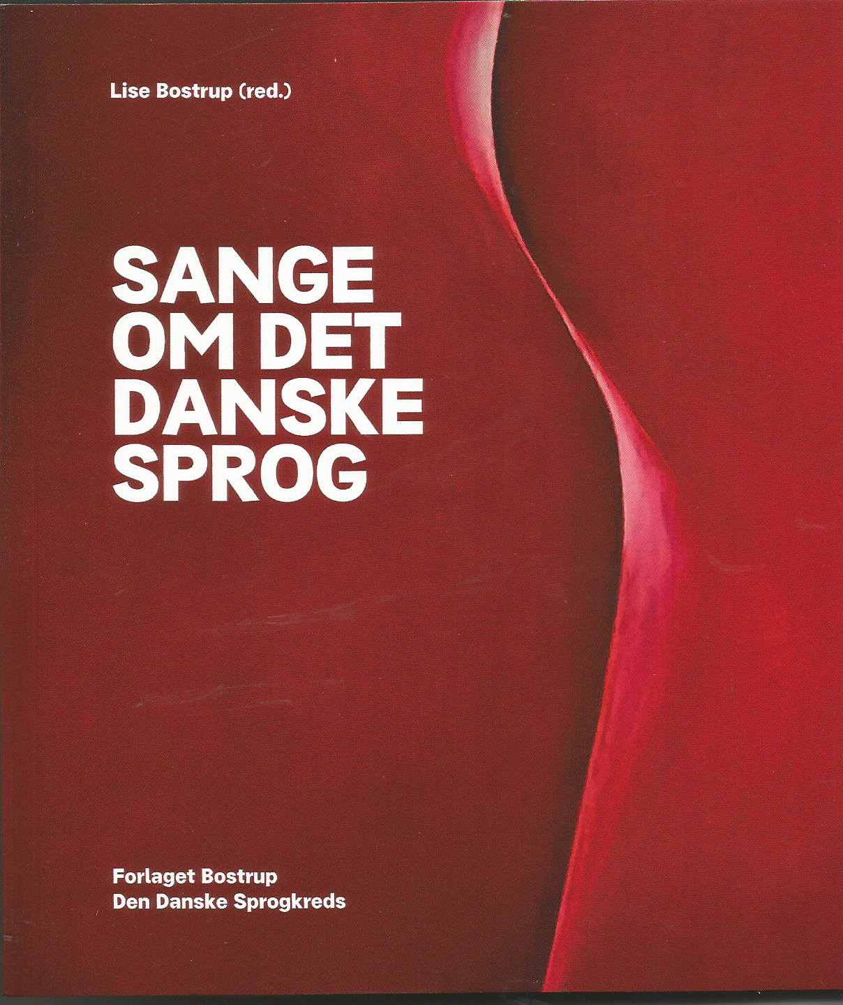 Få Sange om det danske sprog af Lise Bostrup